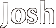 Josh